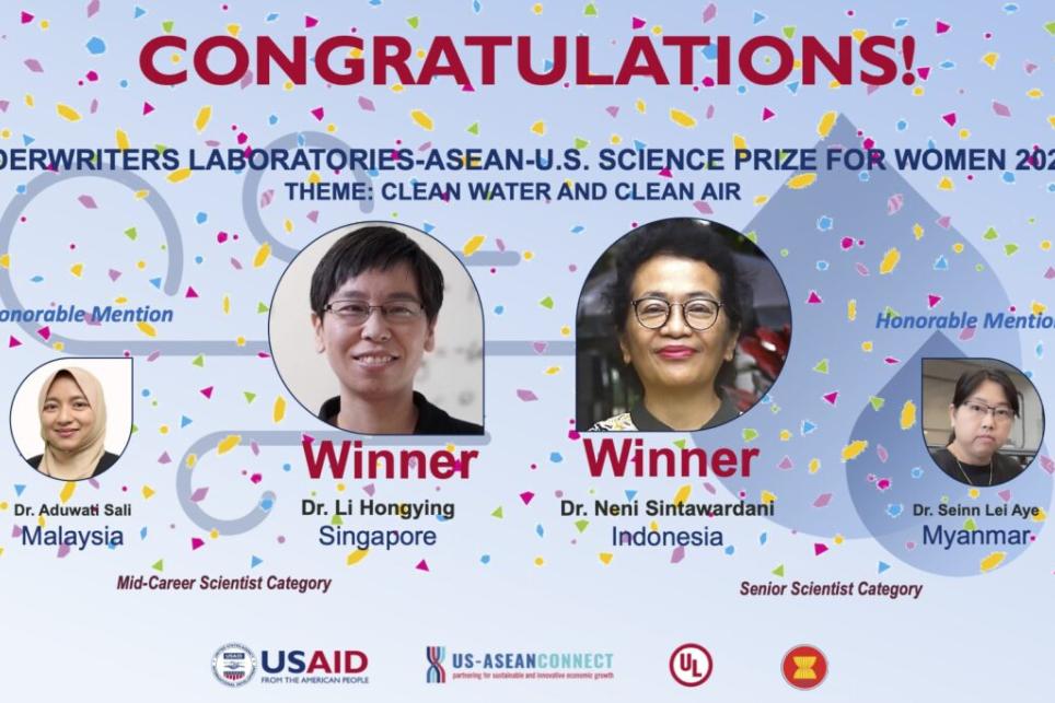 Congratulations to Underwriters Laboratories-ASEAN-U.S. Science Prize for Women 2021 winners Dr. Neni Sintawardani of Indonesia and Dr. Li Hongying of Singapore